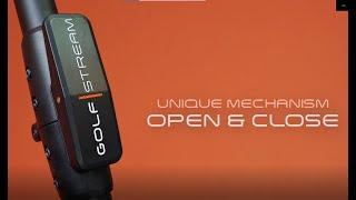 Golfstream one click open and close mechanism