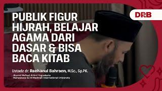 Publik Figur Hijrah Belajar Agama Dari Dasar & Bisa Baca Kitab