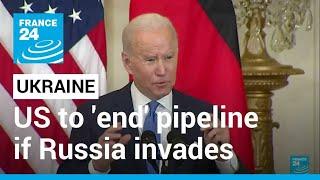 Biden vows to end Nord Stream 2 pipeline if Russia invades Ukraine • FRANCE 24 English