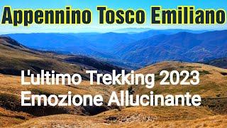 Appennino Tosco Emiliano   Lultimo Trekking 2023  Emozione Allucinante