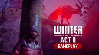 Winter Survival  Act II  15 minutes of Gameplay