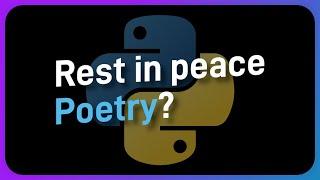 Is Python making Poetry REDUNDANT?