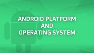 Android Platform and Operating System Android Bits #1