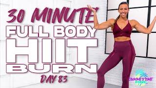 30 Minute NO EQUIPMENT NEEDED Full Body HIIT Burn Workout  Summertime Fine 3.0 - Day 83