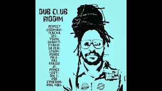 Dub Club Riddim Mix Full Perfect Giddimani Robbie Rule Prince Levy Teacha Dee  x Drop Di Riddim