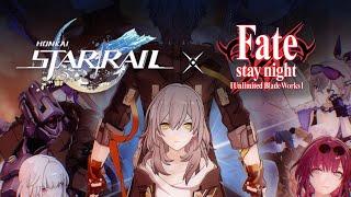 FateStay Night x Honkai Star Rail OP be like...