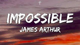 James Arthur - Impossible Lyrics