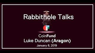 Luke Duncan Aragon at CoinFund Rabbithole Talks