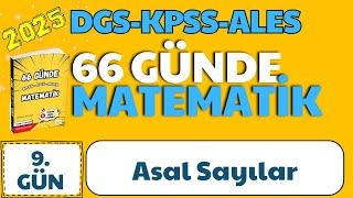 2025  KPSS-DGS-ALES  66 GÜNDE MATEMATİK9. GÜN -ASAL SAYILAR  #dgs #ales #kpss #matematik