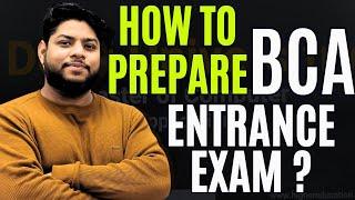 How to Prepare BCA Entrance exam Syllabus Strategy and Exam pattern