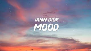 24kGoldn - Mood Lyrics ft. Iann Dior  Why you always in a mood?