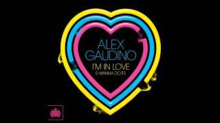 Alex Gaudino - Im In Love I Wanna Do It Jupiter Ace Remix