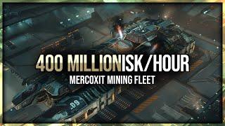 Eve Online - 300-400 Million+ ISKHour - Mercoxit Mining Fleet