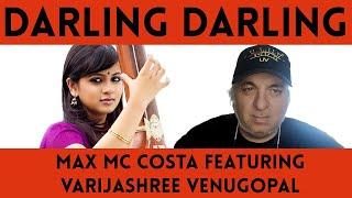 Darling Darling - Max MC Costa version feat. Varijashree Venugopal