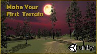 How to Make Your First Terrain on Unity BEGINNERS TUTORIAL