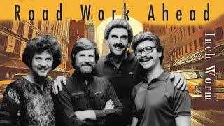 Road Work Ahead Plays “Inch Worm”