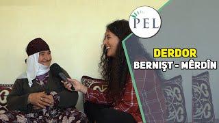 DERDOR - GUNDÊ BERNIŞT  MÊRDÎN