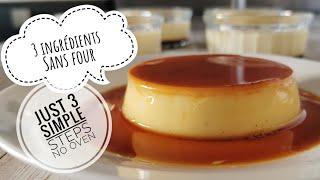 easy creme caramel in 15 min just with 3 simple steps   no oven