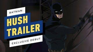 Batman  Hush - Exclusive Movie Trailer Debut