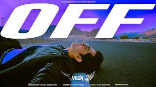 Vilen - Off Official Music Video