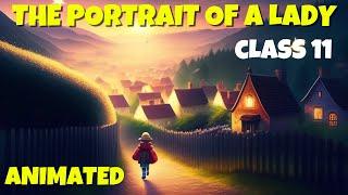 The Portrait of a Lady Class 11  Full Chapter in Hindi  Animated 