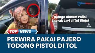 Viral Oknum Polisi Arogan Tabrak Mobil Pengendara Lain di Tol Pamer Senpi & KTA Polri sebelum Kabur