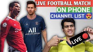 HOW TO WATCH FOOTBALL MATCHES LIVE ON MOBILE PHONE  league 1 EPL UCL LALIGA SERIA  BUNDESLIGA