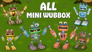 ALL MINI WUBBOX  MY SINGING MONSTERS