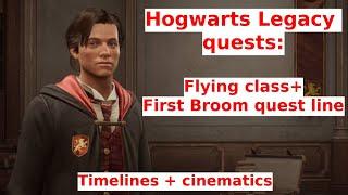 11.Hogwarts Legacy - Flying class+First Broom quest line - all quests - cinematics and timelines