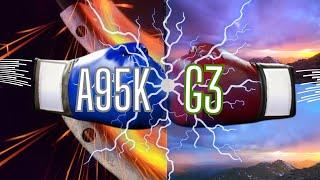 G3 VS A95K CAN THE NEW KING BEAT THE OLD?