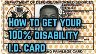How to get your 100% Disability I.D. Card