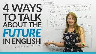 Learn English Tenses 4 ways to talk about the FUTURE