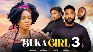 BUKA GIRL 3 - NIGERIAN MOVIE JOHN EKANEM CHIOMA OKAFOR MICHAEL EJOOR 2024 LATEST FULL MOVIE