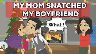 My Mom Stole My Boyfriend  Animated Story