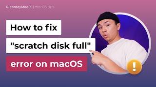 How to Fix Scratch Disk Full Error on MacOS