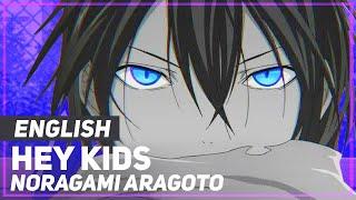 Noragami Aragoto - Hey Kids Opening  ENGLISH ver  AmaLee