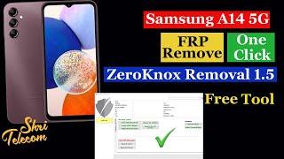 Samsung A14 5G FRP Remove One Click  ZeroKnox Removal 1.5 Free Tool  All Samsung FRP Bypass