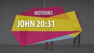 MOTIONS John 2031