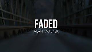 Faded lyrics - Alan Walker