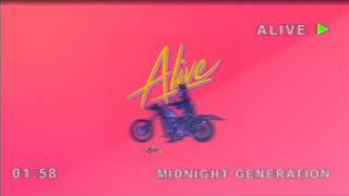 Midnight Generation - Alive Lyric Video