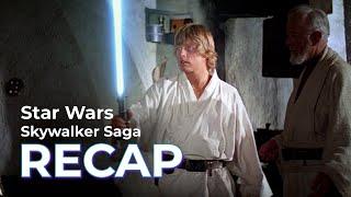 Star Wars RECAP All Movies before The Rise of Skywalker