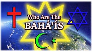 Who are the Baháís? The Forgotten 4th Abrahamic Faith