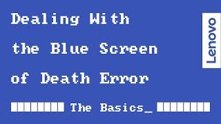 Dealing With the Blue Screen of Death  The Basics