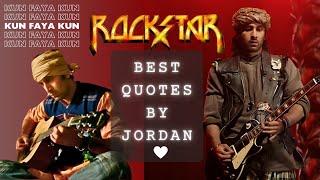 Best Quotes from Jordan Janardan Jakhar  Rockstar Movie  Ranbir Kapoor  #rockstarmovie 