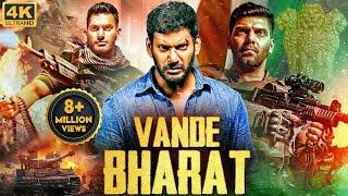 VANDE BHARAT - Blockbuster Hindi Dubbed Full Action Movie  Vishal Arya Mirnalini  South Movie
