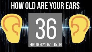 How Old Are Your Ears??  HEARING TEST