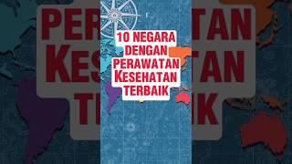 10 negara dengan perawatan kesehatan terbaik