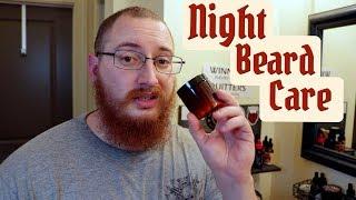 Best Night Time Beard Routine? My Take On Night Time Beard Care