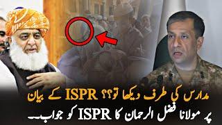 Maolana Fazul Ur Rehman Reply To ISPR Over His Statement  ISPR Latest News  Pak News Update