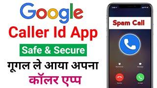 Google Phone App  Truecaller Alternative  Best Caller Id App  Phone by Google App